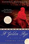 Cover of 'A Golden Age' by Tahmima Anam