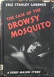 Cover of 'The Case Of The Drowsy Mosquito' by Erle Stanley Gardner