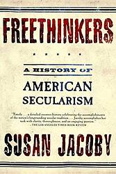Cover of 'Freethinkers' by Susan Jacoby