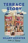 Cover of 'Terrace Story' by Hilary Leichter