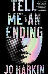 Cover of 'Tell Me An Ending' by Jo Harkin