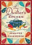 Cover of 'The Quilter's Kitchen' by Jennifer Chiaverini