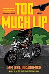 Cover of 'Too Much Lip' by Melissa Lucashenko