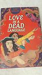 Cover of 'Love In A Dead Language' by Lee A. Siegel