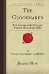Cover of 'The Clockmaker' by Thomas Chandler Haliburton