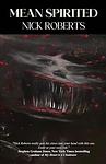 Cover of 'Mean Spirited' by Nick  Roberts