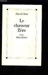 Cover of 'Le Chasseur Zéro' by Pascale Roze