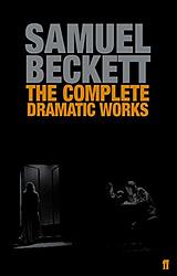 Cover of 'The Complete Dramatic Works Of Samuel Beckett' by Samuel Beckett