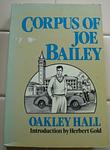 Cover of 'The Corpus Of Joe Bailey' by Oakley Hall