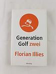 Cover of 'Generation Golf' by Florian Illies