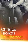 Cover of 'The In Between' by Christos Tsiolkas