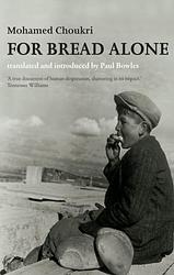 Cover of 'For Bread Alone' by Mohamed Choukri