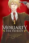 Cover of 'Moriarty The Patriot, Vol. 1' by Ryōsuke Takeuchi