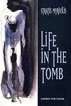 Cover of 'Life In The Tomb' by Stratis Myrivilis