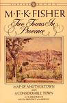 Cover of 'Two Towns In Provence' by M. F. K. Fisher