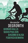Cover of 'The Case For Degrowth' by Giorgos Kallis