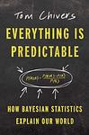 Cover of 'Everything Is Predictable' by Tom Chivers