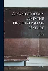 Cover of 'Atomic Theory and the Description of Nature' by Niels Bohr