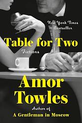 Cover of 'Table For Two' by Amor Towles