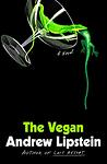 Cover of 'The Vegan' by Andrew Lipstein