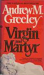 Cover of 'Virgin And Martyr' by Andrew M. Greeley