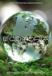 Cover of 'Ecotopia' by Ernest Callenbach