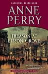 Cover of 'Treason At Lisson Grove' by Anne Perry