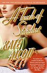 Cover of 'A Touch Of Stardust' by Kate Alcott