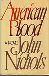Cover of 'American Blood' by John Nichols