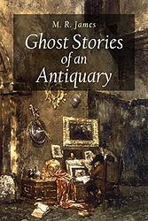 Cover of 'Ghost Stories Of An Antiquary' by M. R. James