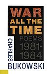 Cover of 'War All The Time' by Charles Bukowski
