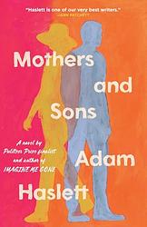 Cover of 'Mothers And Sons' by Adam Haslett