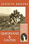 Cover of 'Quicksand And Cactus' by Juanita Brooks