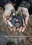 Cover of 'Mudlarking' by Lara Maiklem