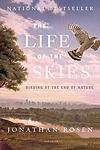 Cover of 'The Life Of The Skies' by Jonathan Rosen