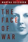 Cover of 'The Face Of War' by Martha Gellhorn