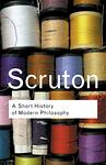 Cover of 'A Short History Of Modern Philosophy' by Roger Scruton