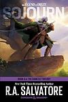 Cover of 'Sojourn' by R. A. Salvatore