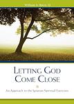 Cover of 'Letting God Come Close' by William A. Barry