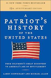 Cover of 'A Patriot's History Of The United States' by Larry Schweikart