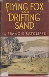 Cover of 'Flying Fox And Drifting Sand' by Francis Ratcliffe