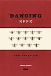 Cover of 'The Dancing Bees' by Karl von Frisch