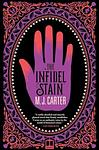 Cover of 'The Infidel Stain' by M.J. Carter