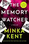 Cover of 'The Memory Watcher' by Minka Kent