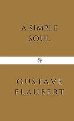 Cover of 'A Simple Soul' by Gustave Flaubert