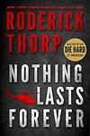 Cover of 'Nothing Lasts Forever' by Roderick Thorp