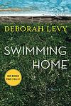Cover of 'Swimming Home' by Deborah Levy