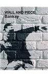 Cover of 'Wall And Piece' by Banksy