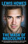 Cover of 'The Mask Of Masculinity' by Lewis Howes