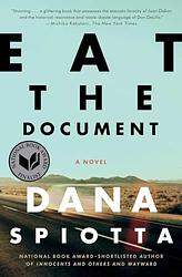 Cover of 'Eat the Document' by Dana Spiotta